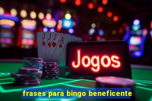 frases para bingo beneficente